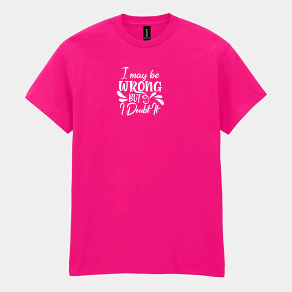 I May Be Wrong Adult T Shirt Thumbnail
